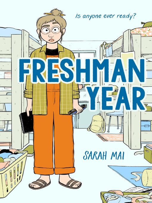 Title details for Freshman Year (A Graphic Novel) by Sarah Mai - Available